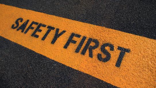 "Safety First"